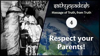 Respect your Parents | 04 | Sathyopadesh | Message of Truth From Truth |