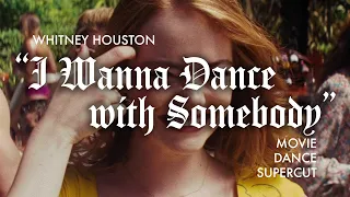 Whitney Houston - I Wanna Dance With Somebody (Movie Dance Supercut)