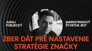 Juraj Pobjecký I Ako pristupovať k zberu dát pre nastavenie stratégie značky I Isadore