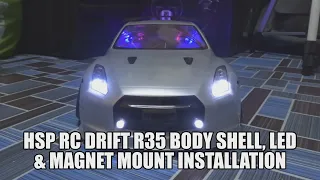 HSP RC Drift R35 Body Shell, LED & Magnet Mount Installation