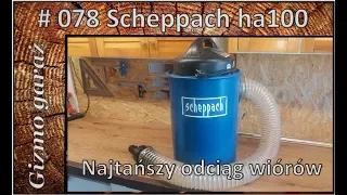 # 078 Scheppach ha1000   najtańszy odciąg wiórów