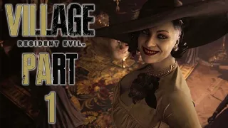 Resident Evil 8 Village - Gameplay Walkthrough - Part 1 - "Alcina Dimitrescu"