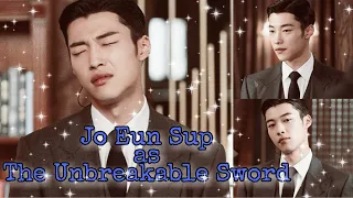 WOO DO HWAN || How is Jo Eun Sup as “The Unbreakable Sword”?