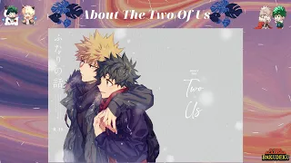 About The Two Of Us | BNHA DJ | BakuDeku