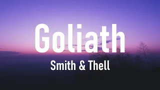 Smith & Thell - Goliath (Lyrics)