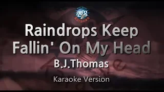 B.J.Thomas-Raindrops Keep Fallin' On My Head (Karaoke Version)