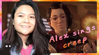 ALEX SINGS "CREEP" BY RADIOHEAD | Life is Strange 3 True Colors