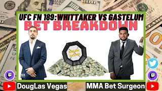 UFC Fight Night 189: Whittaker vs Gastelum Full Card Bet Breakdown