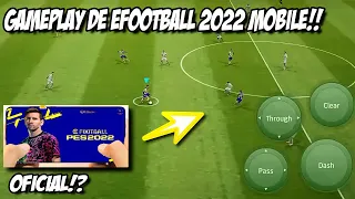 GAMEPLAY DE EFOOTBALL 2022 MOBILE!! OFICIAL!!? (NUEVA JUGABILIDAD Y GRÁFICOS)