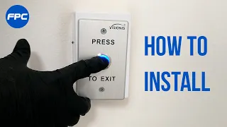 VIS-7001 Request To Exit Button - Step by step installation process