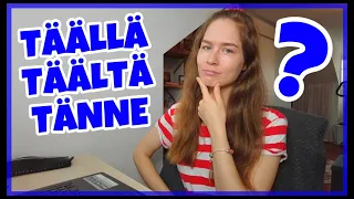 Learn the Difference: Täällä, Täältä, Tänne | Finnish Lesson (Part 2)