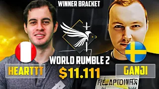 $11.111 - WORLD RUMBLE 2 - GANJI vs HEART - WINNER BRACKET