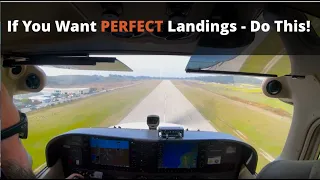 Pilots! Want PERFECT landings? Try this to get better landings every time you fly.