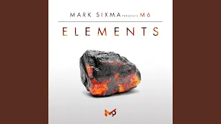 Mark Sixma presents M6 - Elements (Full Continuous Mix)