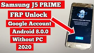 Samsung J5 Prime G570F 8.0,9.0 Frp Unlock   Without Pc  Bypass Google Account Lock 100%ok