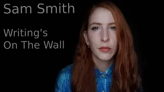 Sam Smith - Writing's On The Wall | James Bond Theme Song (Cover by Anastasia Sitnikova)