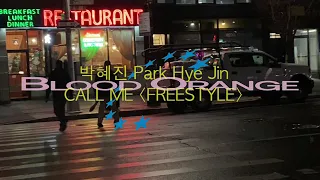 Blood Orange & 박혜진 Park Hye Jin - CALL ME (Freestyle) (Official Video)