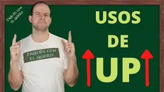 CÓMO USAR "UP" EN INGLÉS: todos los usos de "up" en inglés