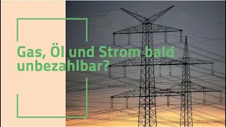 ENERGIEPREISE STEIGEN INS UNERMESSLICHE! Gas, Öl und Strom bald unbezahlbar?