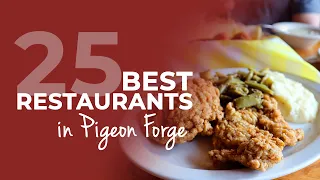 25 Best Pigeon Forge Restaurants, Ranked