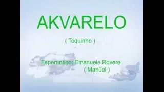 AKVARELO (aŭtoro: Toquinho) Teksto en esperanto: Emanuele Rovere - Kantas MANŬEL