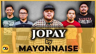 Jopay by Mayonnaise | The Story of the Hit Song | OG