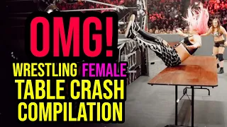 OMG!!! Wrestling Female Superstar Table Crashes Compilation | WWE, TNA, AEW, IMPACT WRESTLING