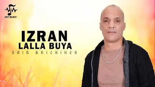 Said Bnichiker - Izran Lalla Buya (Official Lyric Video) 2024