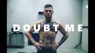 Conor McGregor "Doubt Motivates Me" | MOTIVATIONAL Video | Mayweather vs McGregor | 2017