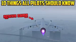 10+ THINGS EVERY PILOT IN GTA ONLINE SHOULD KNOW!