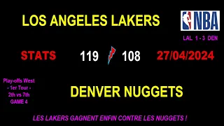 LAKERS - NUGGETS: 119-108 (1-3) - STATS match 4 - NBA WEST PLAY-OFFS 1st ROUND - 04/27/2024