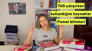 TUS çalışırken kullandığım kaynaklar (Temel)