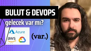 Bulut (Cloud) Nedir, DevOps Ne Yapar? Bulut, İnternettir. Öğrenelim.