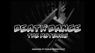 The Meteors - Death Dance