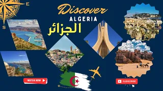 Algeria 4K - With Calming Music - L'Algérie  - الجزائر