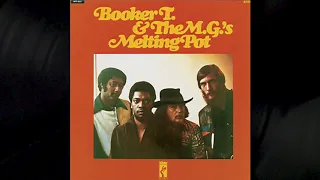 Booker T. and the M.G.'s - Melting Pot