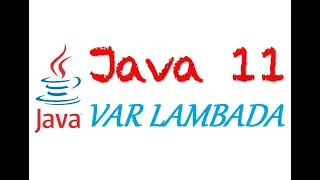 First Contact With 'var' In Java 10 and  'var' lambda Java 11 example