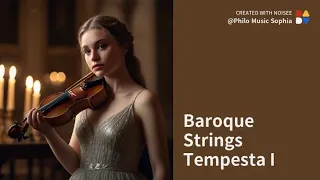Baroque Strings Tempesta I  #baroque #classical