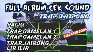 DJ TRAP GAMELAN JAIPONG CEK SOUND BASS PALING GLER 2024