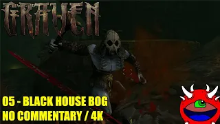 Graven - 05 Black House Bog - No Commentary Gameplay