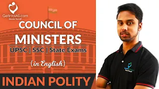 Council of Ministers | Indian Polity | In English | UPSC | GetintoIAS