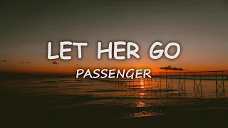 Passenger - Let Her Go (Lyrics)