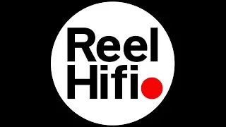 Reel Hifi "This is the Age of High Fidelity"