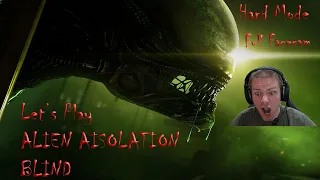 An Unforgettable Let's Play of Alien Isolation Blind| I Embark on a Terrifying Space Odyssey| Part 1