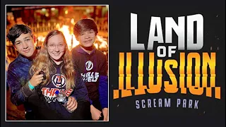 Land of Illusion Scream Park