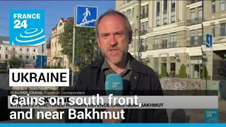 Ukraine says punctured Russian defence lines near Bakhmut • FRANCE 24 English