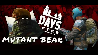 Days After: Mutant Bear Walkthrough