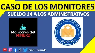 SUELDO 14 / CASO LOS MONITORES | PARA UNA COSA SON ADMINISTRATIVOS Y PARA OTRA SON DOCENTES