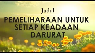 PEMELIHARAAN UNTUK SETIAP KEADAAN DARURAT | Renungan Harian 08 Mei 2019 (TEXT) | "BAPA KITA PEDULI"