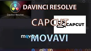 Сравнение видеоредакторов DAVINCI RESOLVE | CAPCUT | MOVAVI | в 2023 году